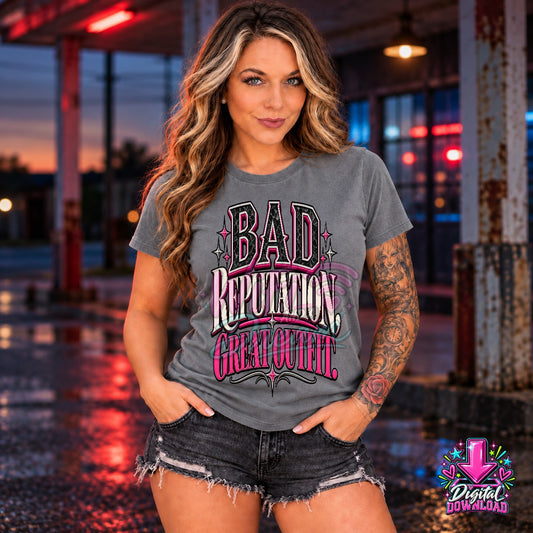 Bad Reputation Good Outfit Digital Design