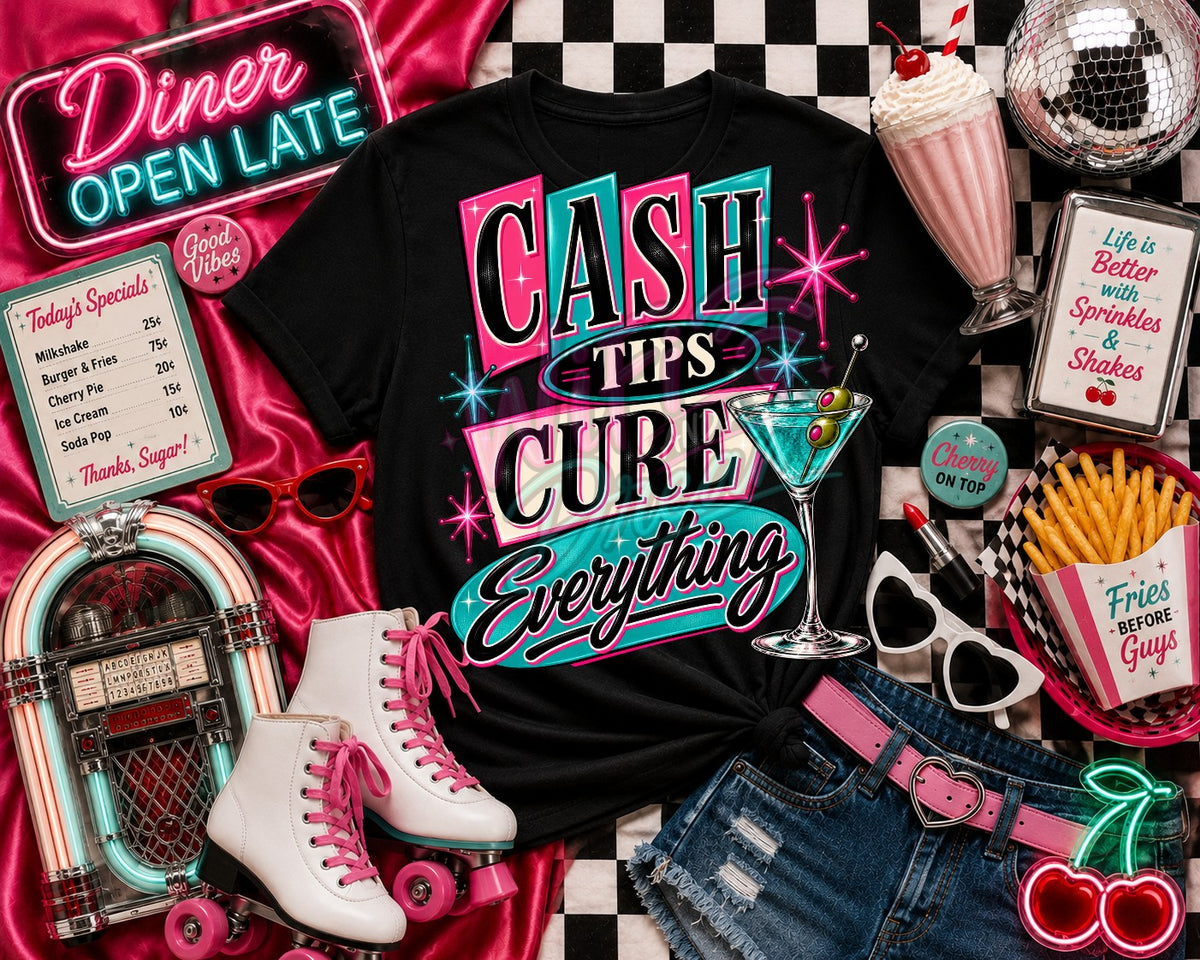 Cash Tips Cure Everything Digital Design