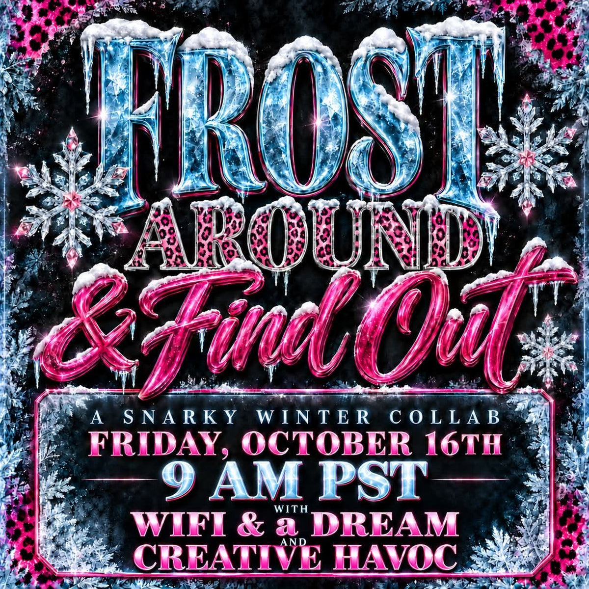 Frost Around and Find Out Collab