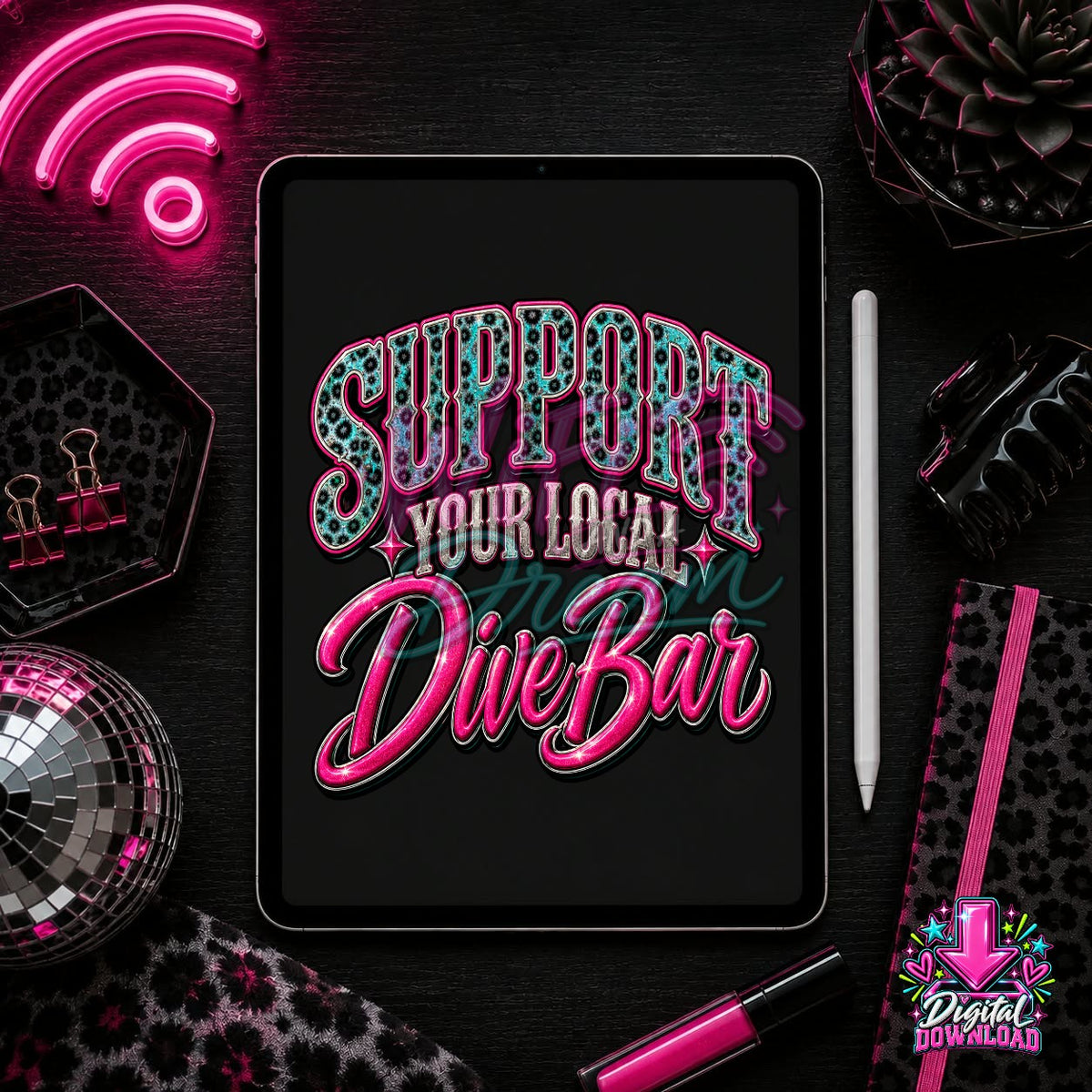 Support Your Local Dive Bar Digital Design