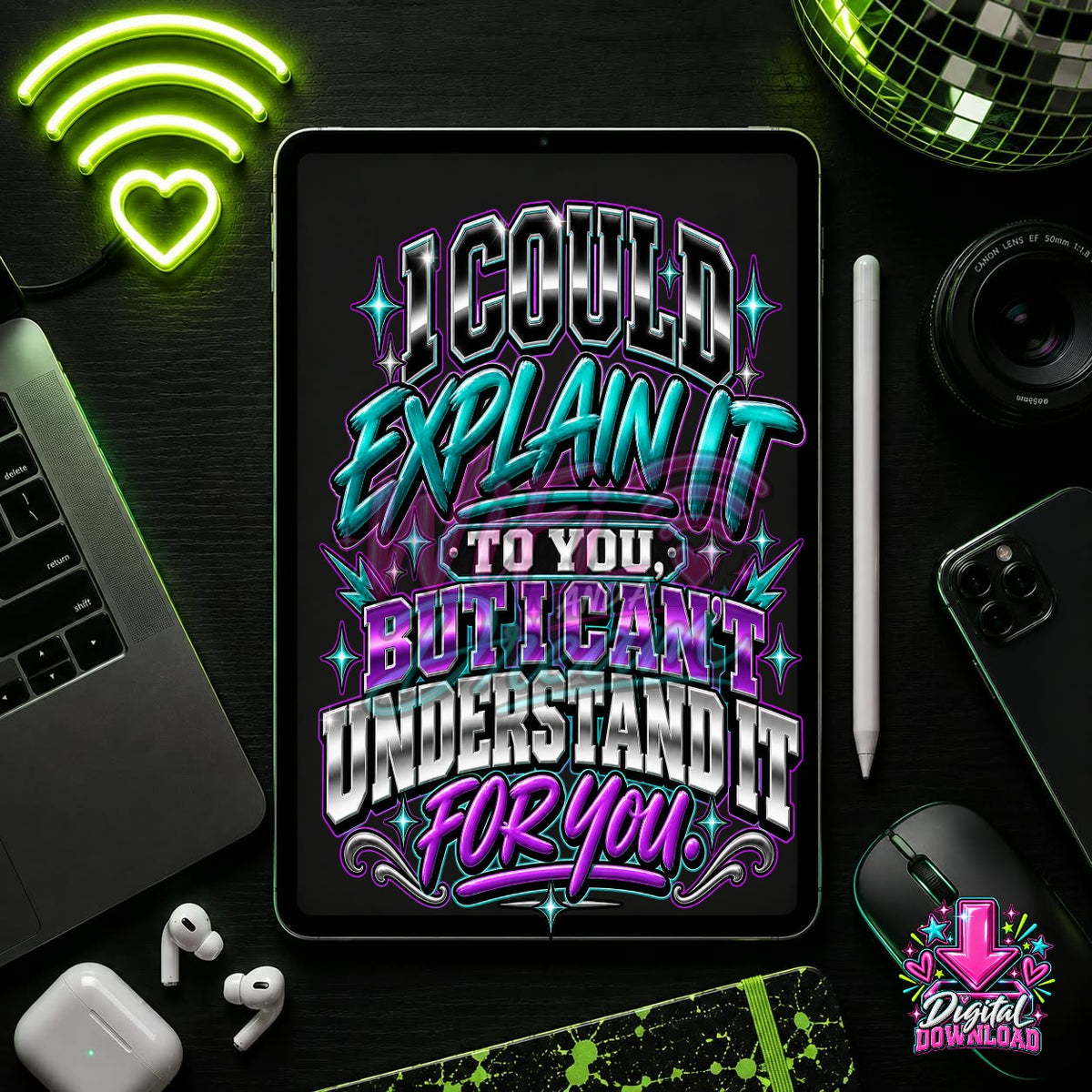 I Could Explain It Digital Design