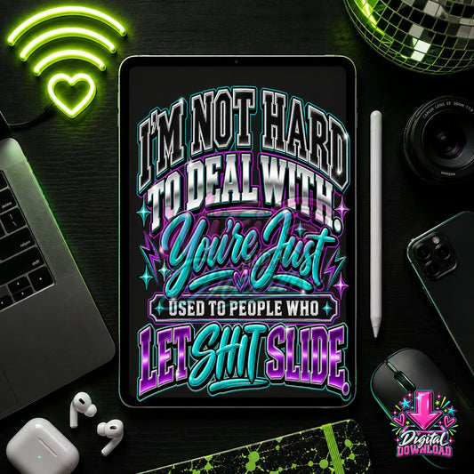 Let Shit Slide Digital Design