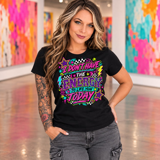 I Don't Have The Energy Digital Design