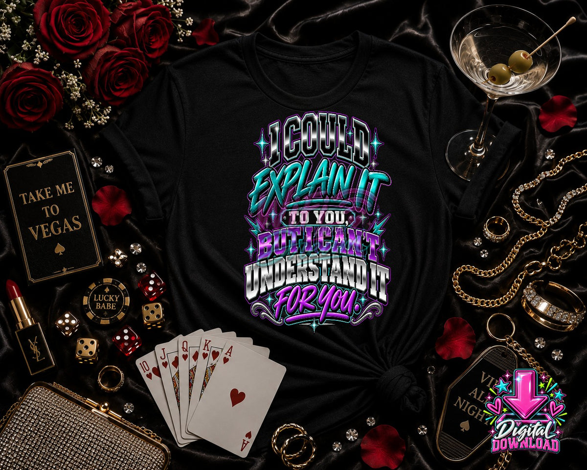 I Could Explain It Digital Design