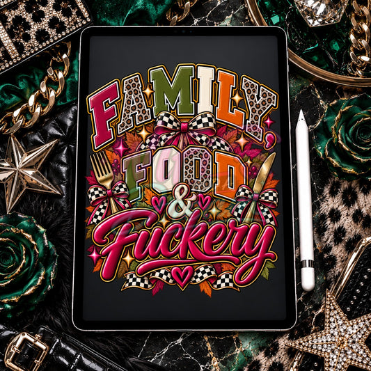 Family Food and F*ckery Digital Design
