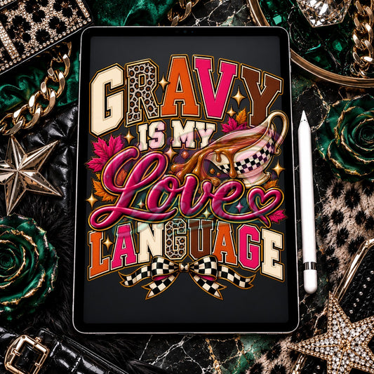 Gravy Is My Love Language Digital Design