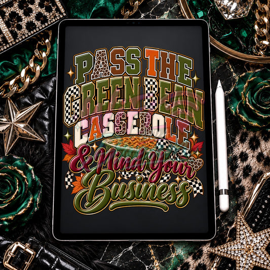 Green Bean Casserole & Mind Your Business Digital Design