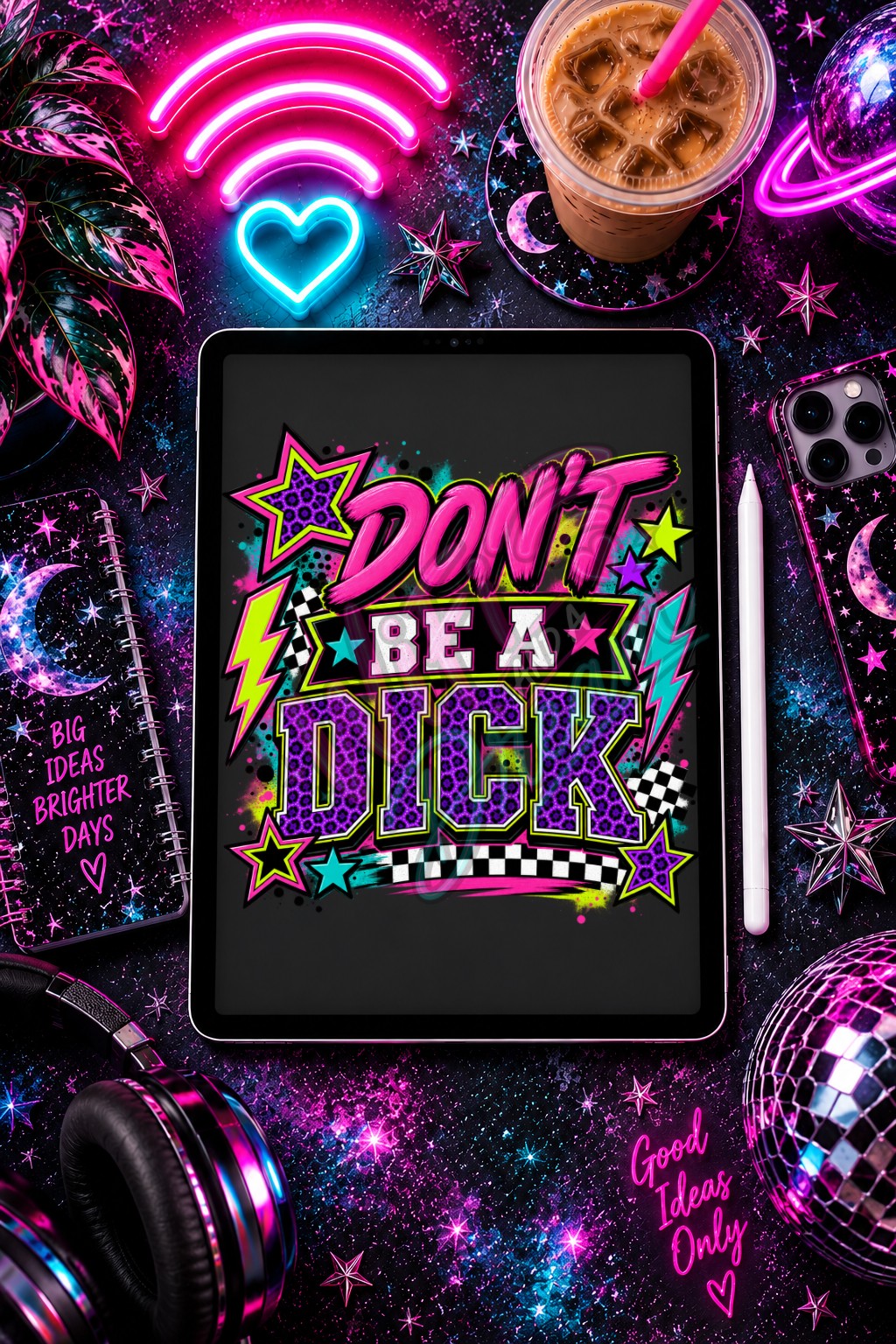 Don't Be A D*ck Digital Design