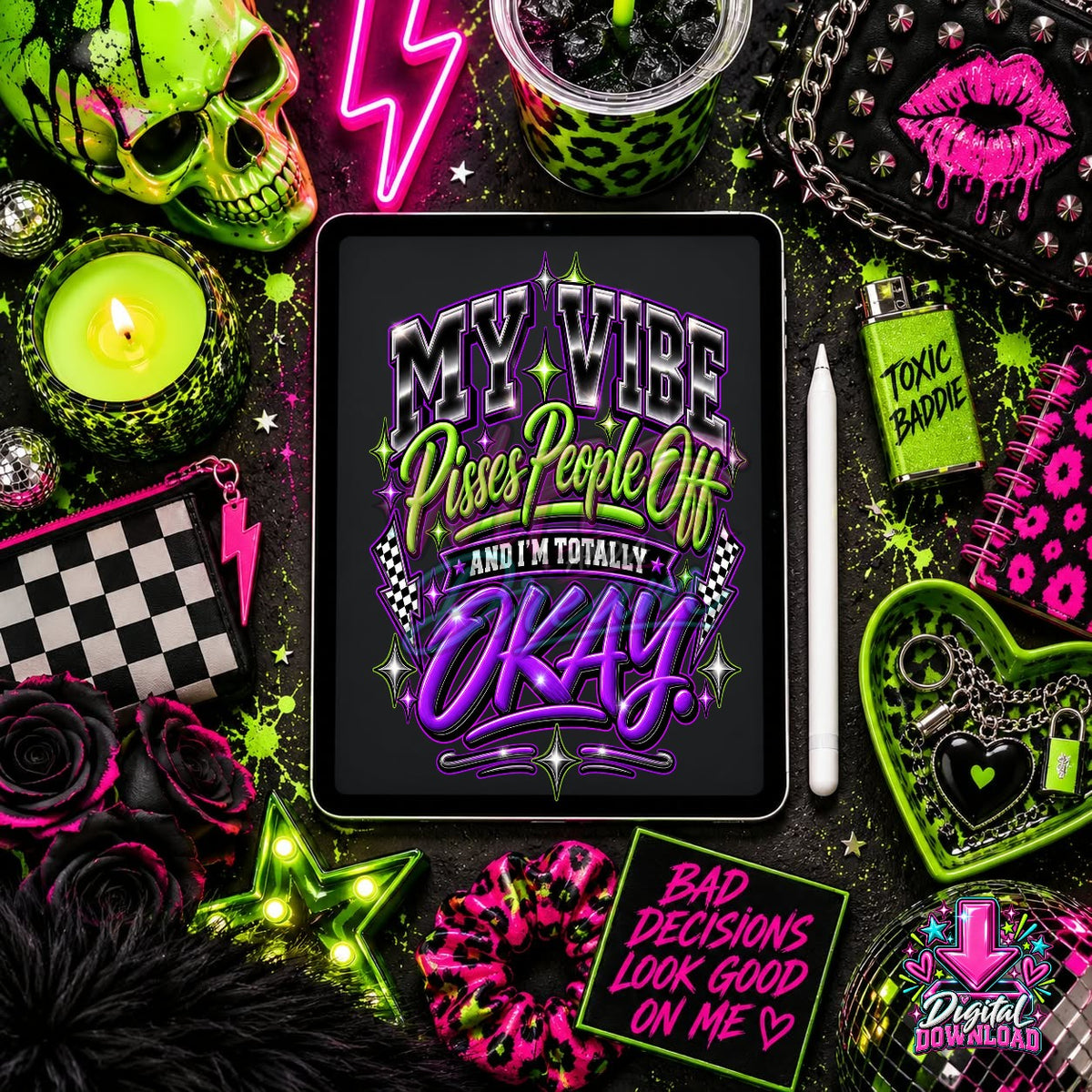 My Vibe Pisses People Off Digital Design