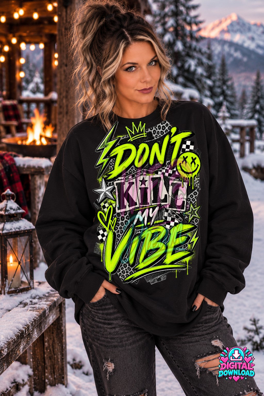 Don't Kill My Vibe Digital Design