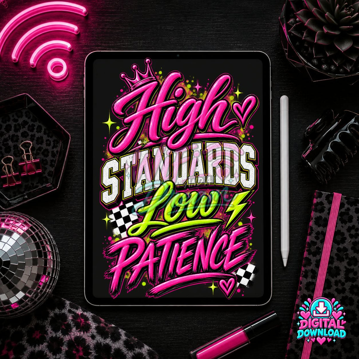 High Standards Low Patience Digital Design