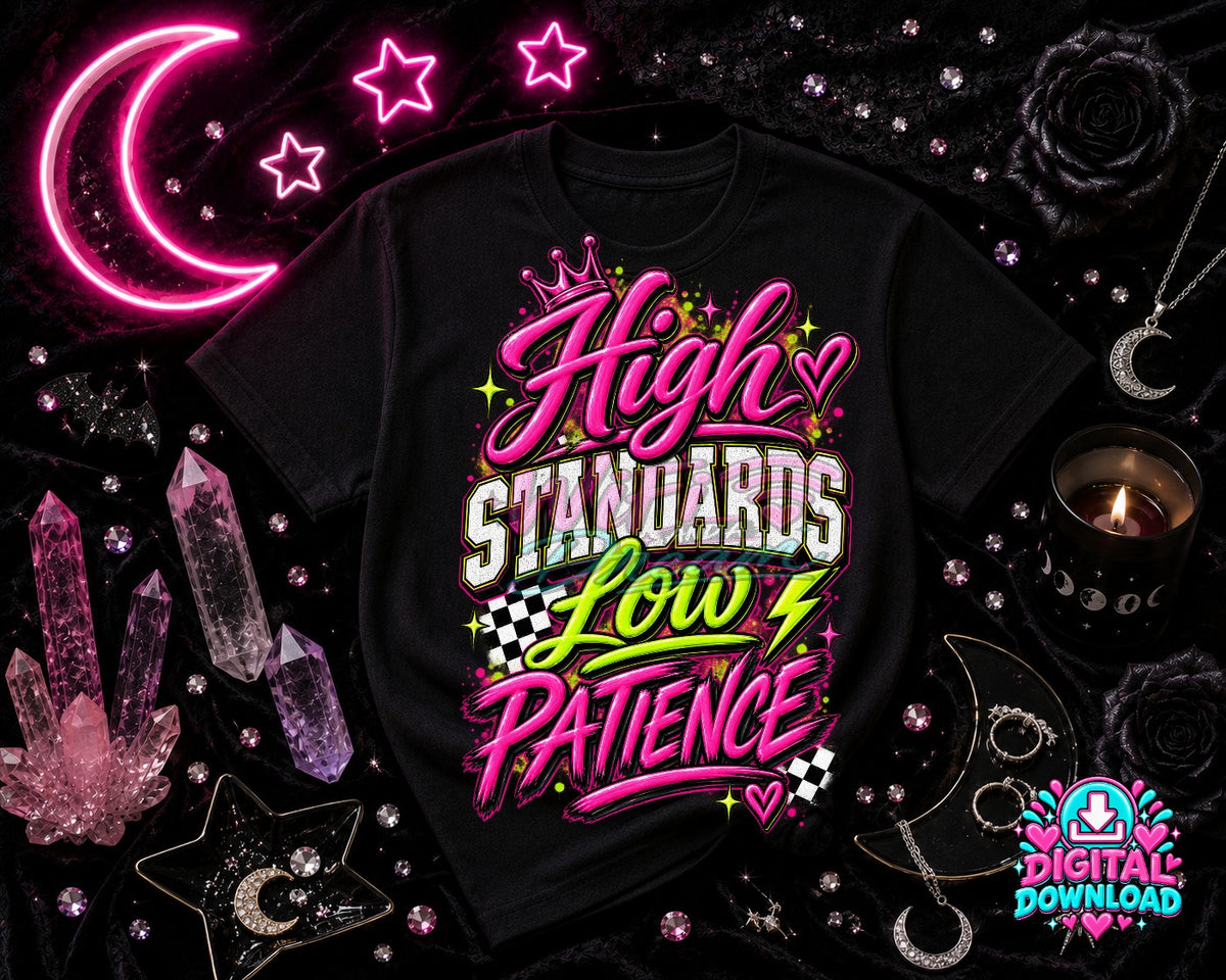 High Standards Low Patience Digital Design