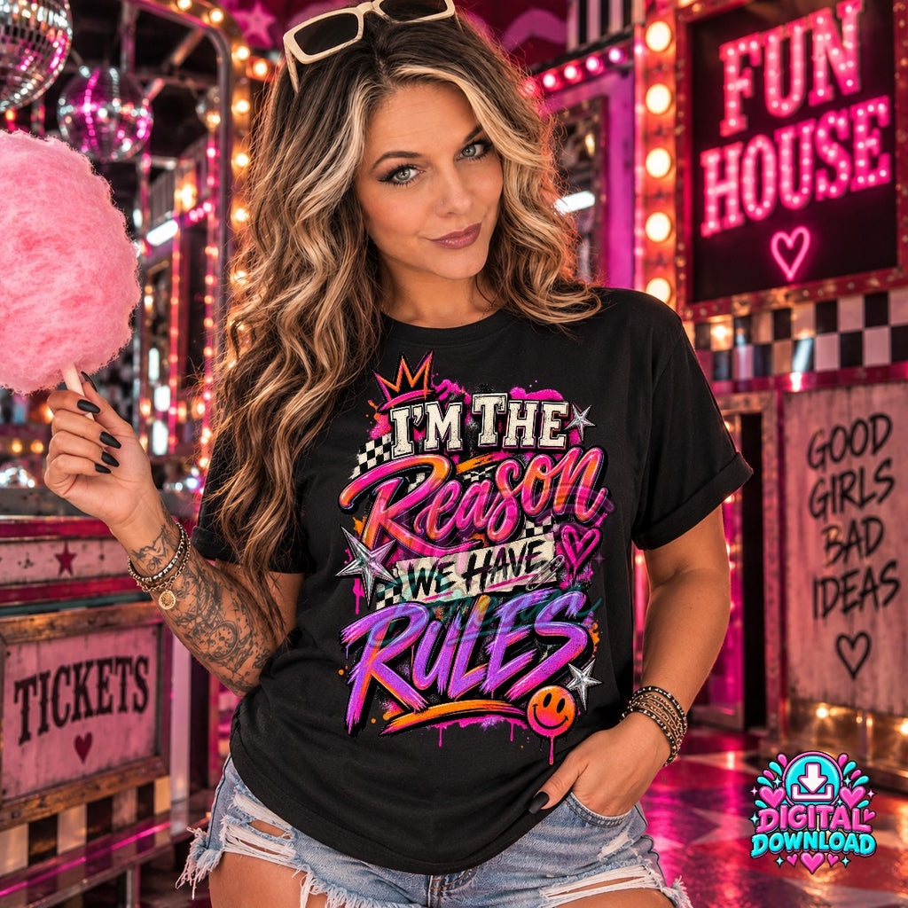 I'm The Reason We Have Rules Digital Design