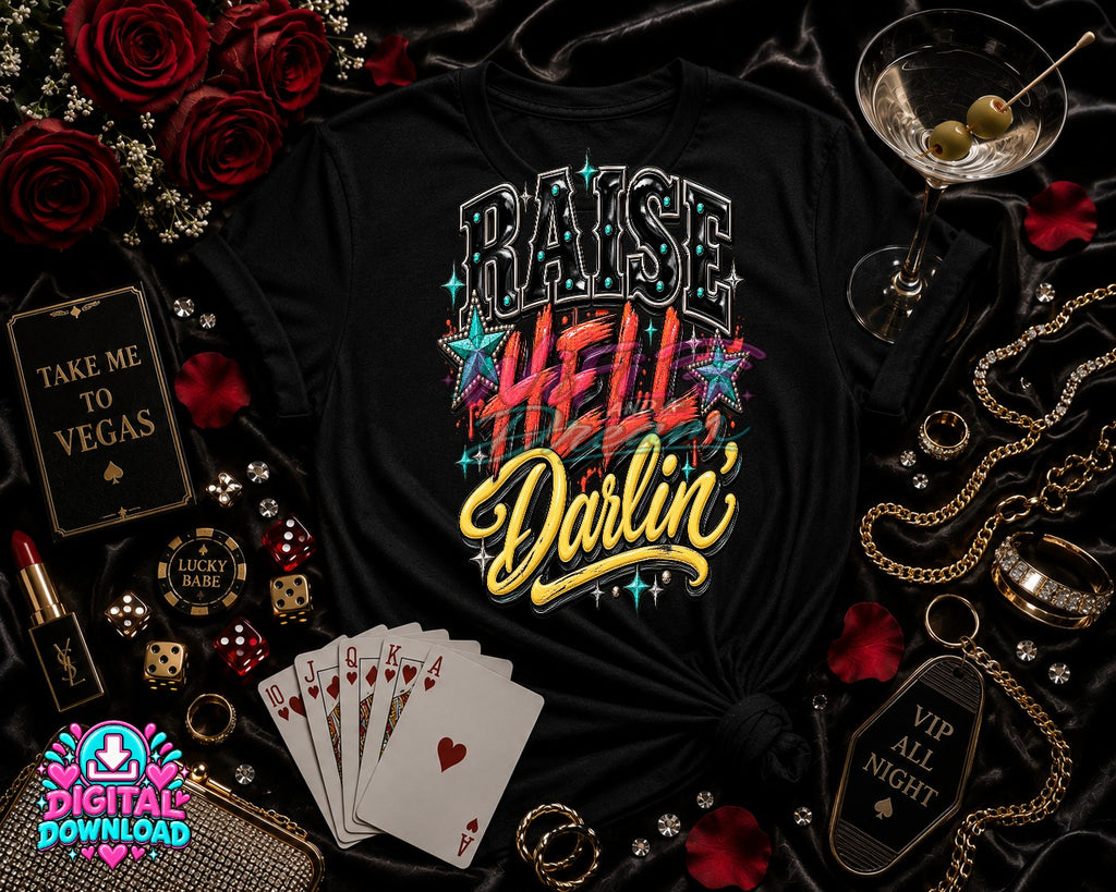 Raise Hell Darlin Digital Design