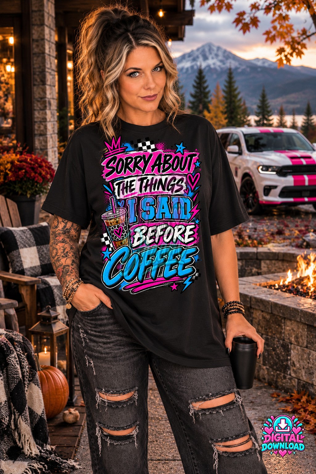 Sorry About All The Things I Said Before Coffee Digital Design