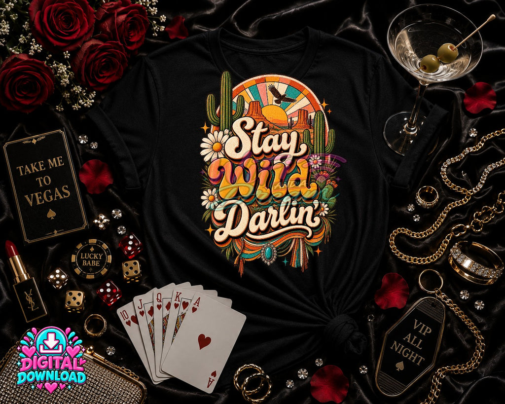 Stay Wild Darlin Digital Design