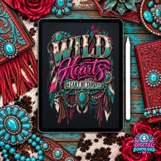 Wild Hearts Can't Be Tamed Digital Design